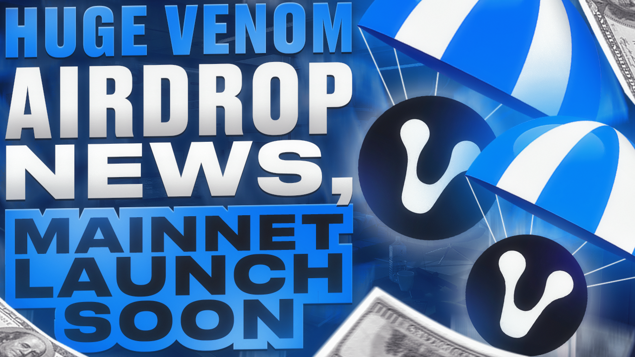 Venom Airdrop Recap Mainnet Launch Crypto Currency State