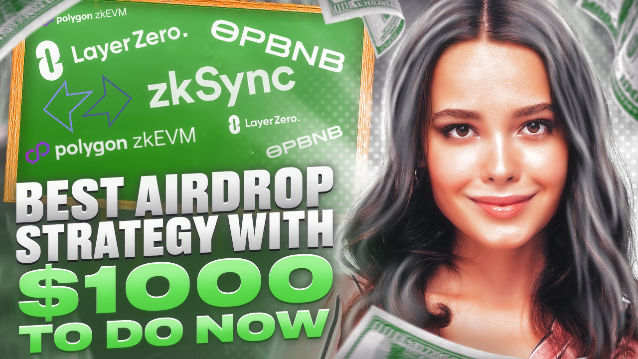 Best Airdrop Strategy With 1000 Crypto Currency State