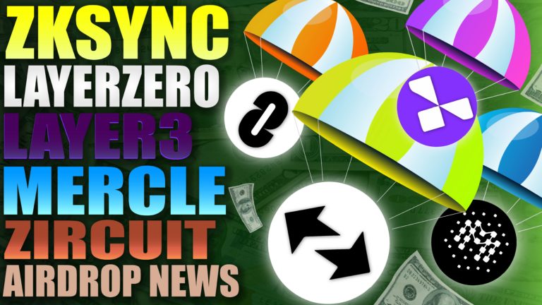 Airdrop News. ZkSync - LayerZero- Layer3 - Mercle - Zircuit and more