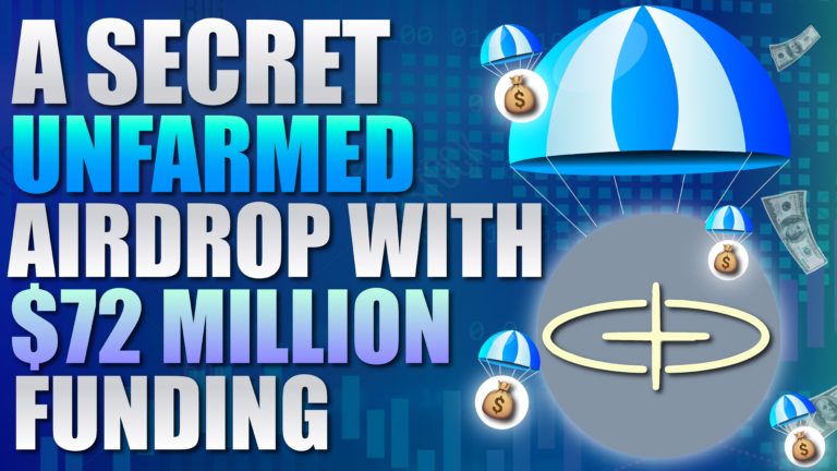 A Secret Unfarmed Airdrop with 72 million Funding