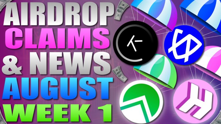 Airdrop Claims and News - August Week 1