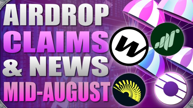 Airdrop Claims and News Mid-August