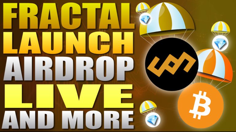 Fractal Launch Airdrop LIVE and More