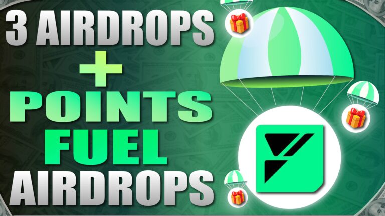 3 Airdrops Plus Earn Fuel Airdrop Points