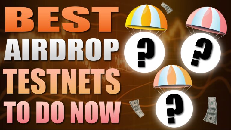 Best Airdrop Testnets To Do