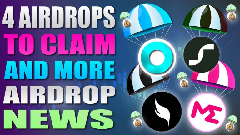 4 Airdrop Claims and Big Airdrop News of The Week - MUST SEE