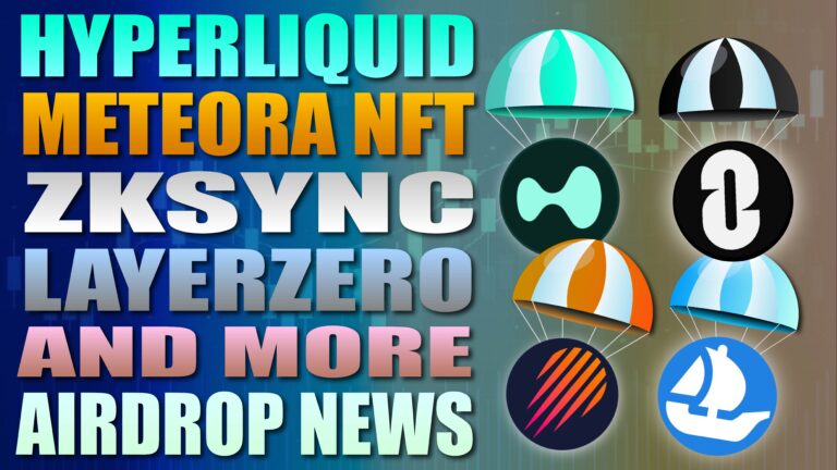 HyperLiquid - Meteora NFT - ZkSync - LayerZero - ODDOS and More Airdrop News