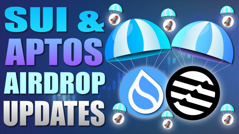 SUI And APTOS Airdrop Updates