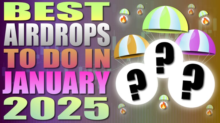 Best Airdrops To Do In January 2025