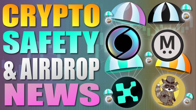 Crypto Safety And Airdrop News