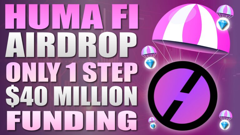 Huma Finance Airdrop - Only 1 Step - $46.3 Million in Funding